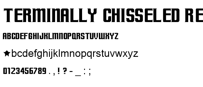 terminally chisseled Regular font